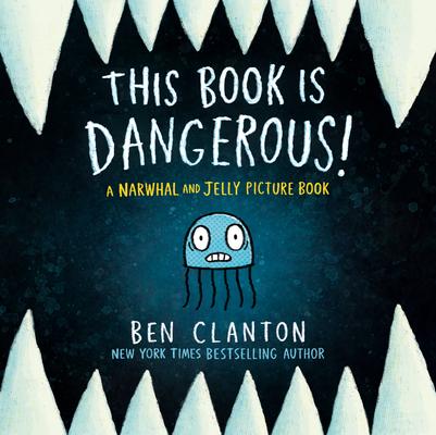 This Book Is Dangerous! (a Narwhal and Jelly Picture Book #1) Subscription