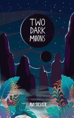 Two Dark Moons