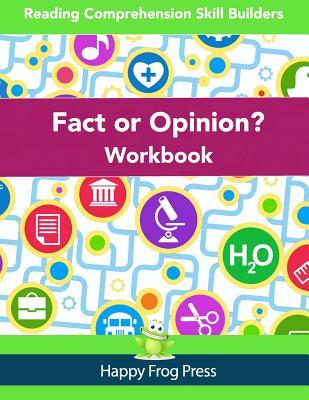 Fact or Opinion Workbook: Reading Comprehension Skill Builders