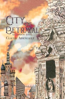 City of Betrayal: An Isandor Novel