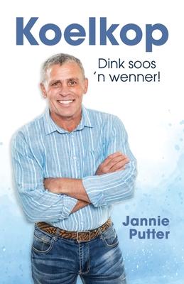 Koelkop: Dink soos 'n wenner!