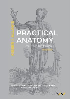 Practical Anatomy: The Human Body Dissected, 2nd Edition