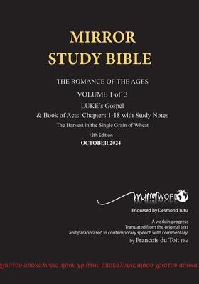 Paperback October 2024 UPDATE Volume 1 LUKE's Gospel & Acts 1-18 with Commentary 12th Edition MIRROR STUDY BIBLE: Dr. Luke's brilliant account of the