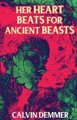 Her Heart Beats for Ancient Beasts