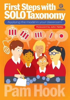 First Steps with SOLO Taxonomy: Applying the model in your classroom