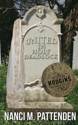 United in Holy Deadlock: Detective Hodgins Victorian Murder Mysteries #5