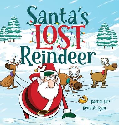 Santa's Lost Reindeer: A Christmas Book That Will Keep You Laughing