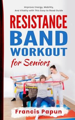 Resistance Band Workout for Seniors