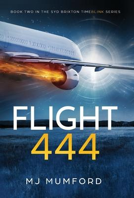 Flight 444: A Time-Travel Thriller