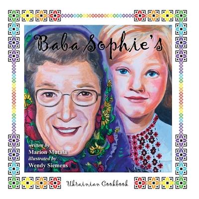 Baba Sophie's Ukrainian Cookbook