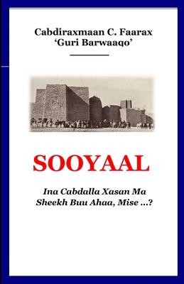 Sooyaal: Ina Cabdalla Xasan Ma Sheekh Buu Ahaa Mise...?