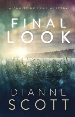 Final Look: A Christine Lane Mystery