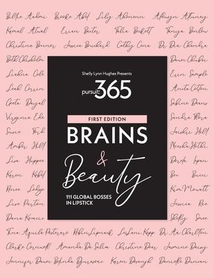 Pursuit 365: Brains & Beauty - 111 Bosses in Lipstick