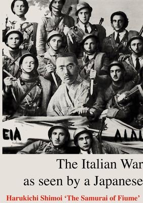 The Italian Front: as seen by a Japanese Samurai