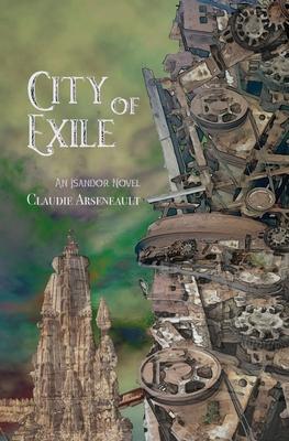 City of Exile: An Isandor Novel