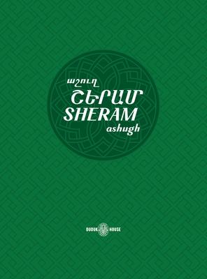 Sheram: Songs with music notation in Armenian and transliterated English lyrics