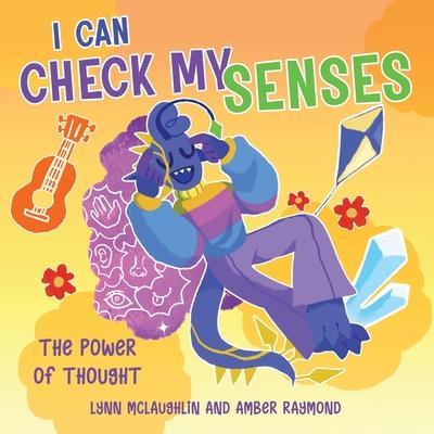 I Can Check My Senses (The Power of Thought): Strategies for Kids' Well-Being