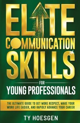 Elite Communication Skills for Young Professionals