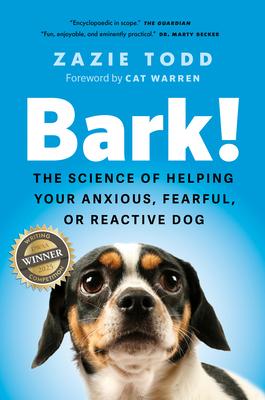 Bark!: The Science of Helping Your Anxious, Fearful, or Reactive Dog Subscription