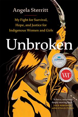 Unbroken: My Fight for Survival, Hope, and Justice for Indigenous Women and Girls