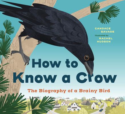 How to Know a Crow: The Biography of a Brainy Bird Subscription