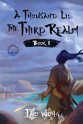 A Thousand Li: The Third Realm: A Xianxia Cultivation Novel