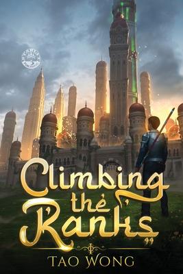 Climbing the Ranks 1: An Epic Cultivation Novel