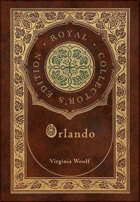 Orlando (Royal Collector's Edition) (Case Laminate Hardcover with Jacket)