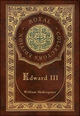 Edward III (Royal Collector's Edition) (Case Laminate Hardcover with Jacket)