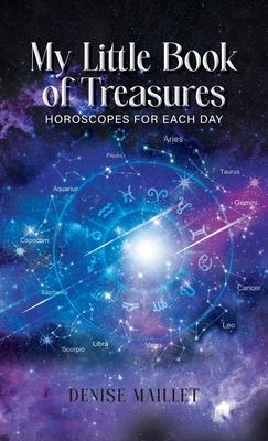 My Little Book of Treasures: Horoscopes For Each Day