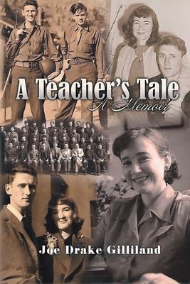 A Teacher's Tale: A Memoir