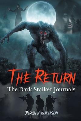 The Return: The Dark Stalker Journals