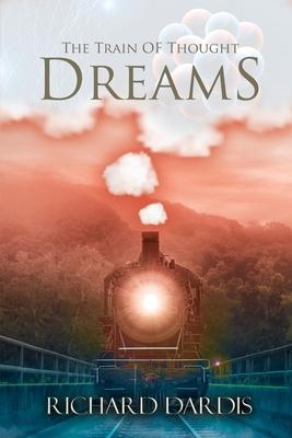 The Train of Thought: Dreams
