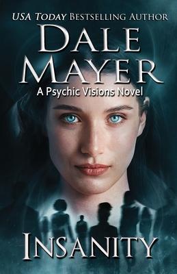 Insanity: A Psychic Visions Novel