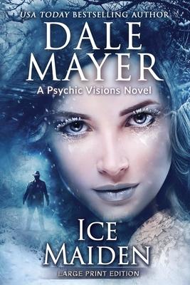 Ice Maiden: A Psychic Visions Novel