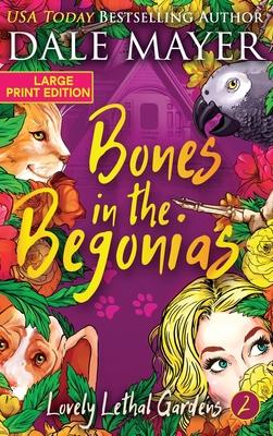 Bones in the Begonias