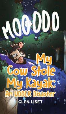 My Cow Stole My Kayak: An UDDER Disaster