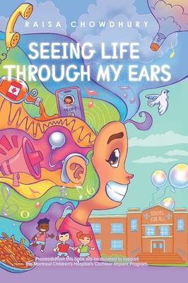 Seeing Life Through My Ears