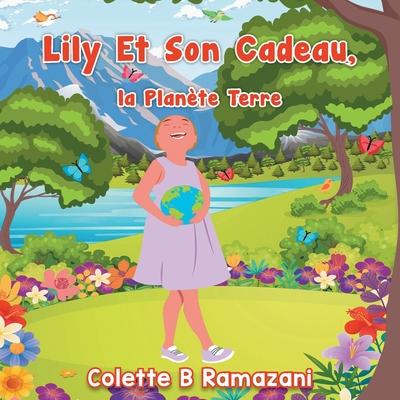 Lily Et Son Cadeau, la Plante Terre