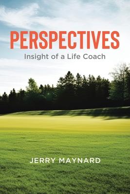 Perspectives: Insight of a Life Coach