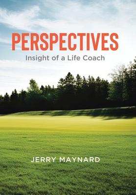 Perspectives: Insight of a Life Coach