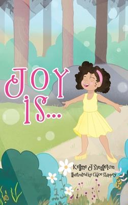 Joy Is . . .