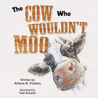 The Cow Who Wouldn't Moo