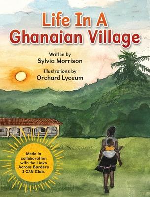 Life In A Ghanaian Village