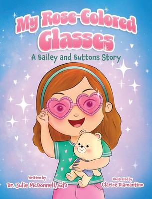 My Rose-Colored Glasses: A Bailey and Buttons Story Subscription