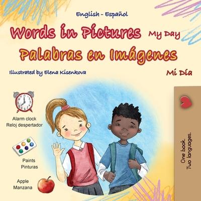 Words in Pictures - My Day (English Spanish Bilingual Children's Book) Subscription