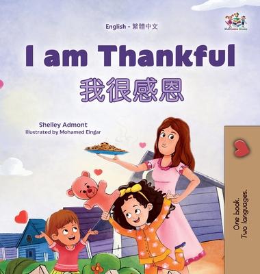 I am Thankful (English Traditional Chinese Bilingual Children's Book)