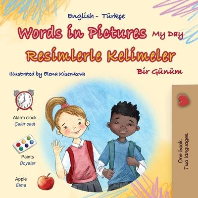 Words in Pictures - My Day (English Turkish Bilingual Children's Book) Subscription