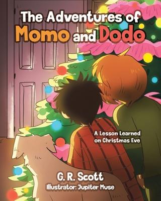 The Adventures of Momo and Dodo: A Lesson Learned on Christmas Eve