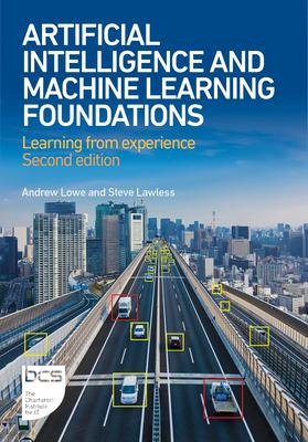 Artificial Intelligence and Machine Learning Foundations: Learning from Experience